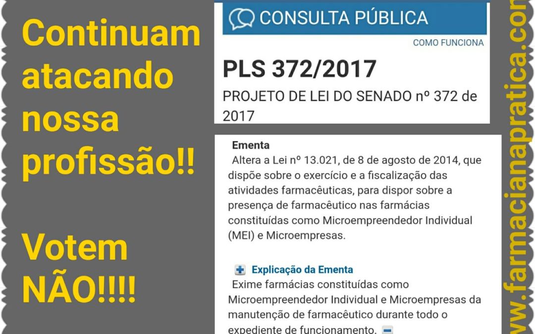 Votem Não! Projeto de lei do Senado: Exime farmácias constituídas como Microempreendedor Individual e Microempresas da manutenção de farmacêutico durante todo o expediente de funcionamento